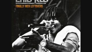 Chief Keef - Finally Rich (Leftovers) 2011/2012