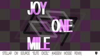 Stellar OM Source - Elite Excel (Kassem Mosse Remix) [Official Audio]