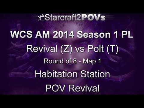 SC2 HotS - WCS AM 2014 S1 PL - Revival vs Polt - Ro8 - Map 1 - Habitation Station - Revival