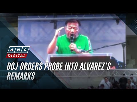 DOJ orders probe into Alvarez’s remarks ANC