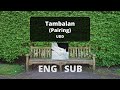 Tambalan (Pairing) | UDD [English/Filipino Lyrics]