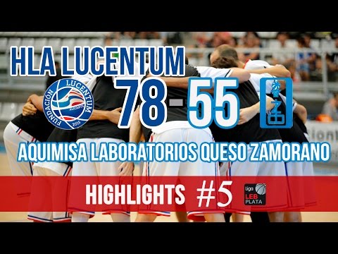 HLA Lucentum 78-55 Aquimisa Laboratorios Queso Zamorano | #Highlights LEB Plata | Jornada 5