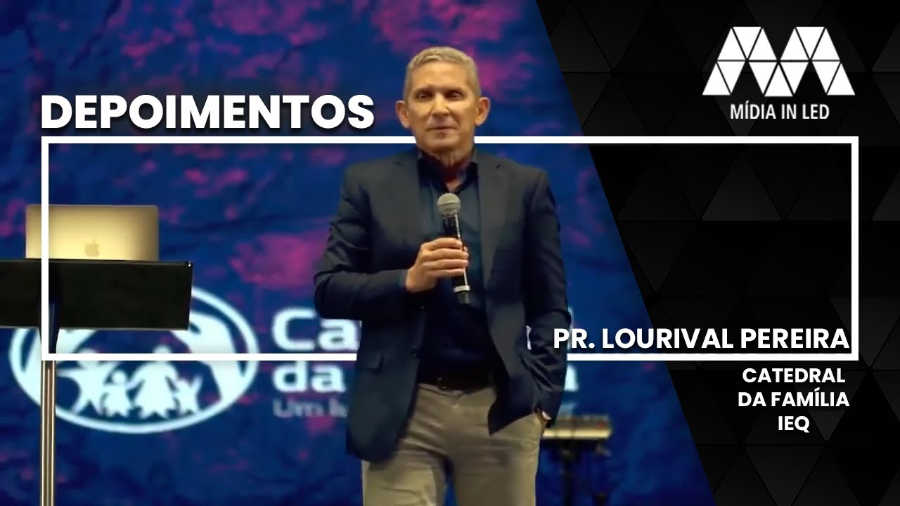 Pr. Lourival Pereira -  l Depoimento l Mídia In LED