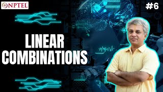 #6 Linear Combinations | Span Linear Independence