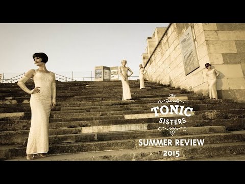 The Tonic Sisters Vol.6 - Summer Review 2015