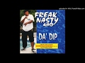Freak Nasty Da Dip Single Version