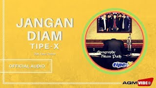 Download lagu Tipe-X - Jangan Diam |  Audio mp3