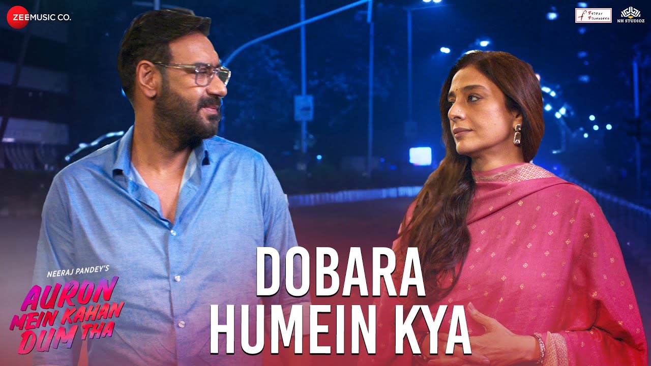 Dobara Humein Kya Lyrics | Auron Mein Kahan Dum Tha | Sunidhi Chauhan, Jubin Nautiyal
