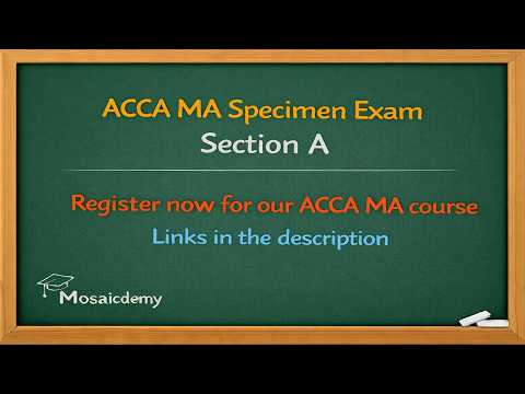 ACCA MA (F2) Specimen Exam, Section A (ALL QUESTIONS)