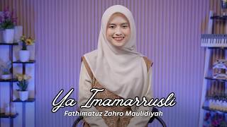 Download lagu Ya Imamarrusli - Fathimatuz Zahro Maulidiyah mp3 Download lagu Ya Imamarrusli - Fathimatuz Zahro Maulidiyah mp3
