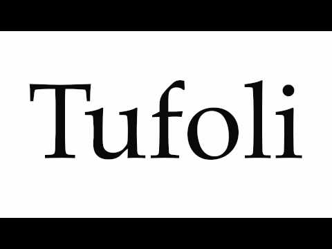 How to Pronounce Tufoli