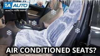 Air Conditioned Seats not Working How to Diagnose Air Conditioned Seats in Your Car, Truck, SUV