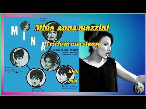 Mina - Il Cielo in Una Stanza ("The Sky in a Room" or "Heaven in a Room", 1960)