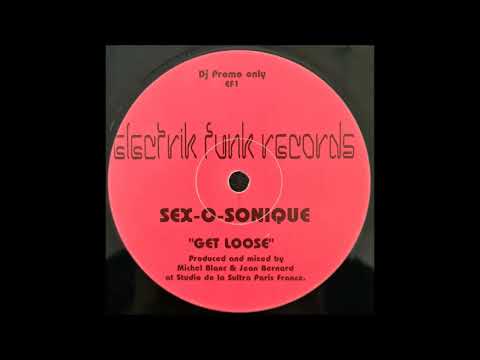 Sex-O-Sonique - Get Loose (1996)