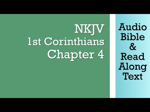 1st Corinthians 4 - NKJV (Audio Bible & Text)