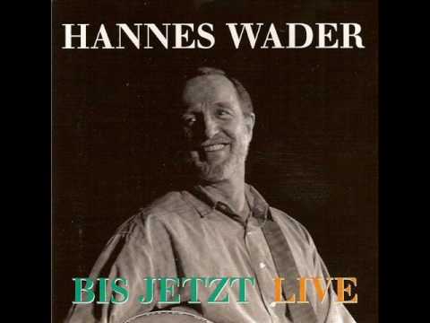 Hannes Wader - Gut, wieder hier zu sein