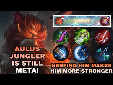 MY FIRST SAVAGE FOR SEASON 24! | Nerfing Aulus Makes Him Even More Stronger | Aulus Core Meta | MLBB