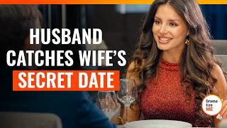 Husband Catches Wife’s Secret Date | @DramatizeMe.Special