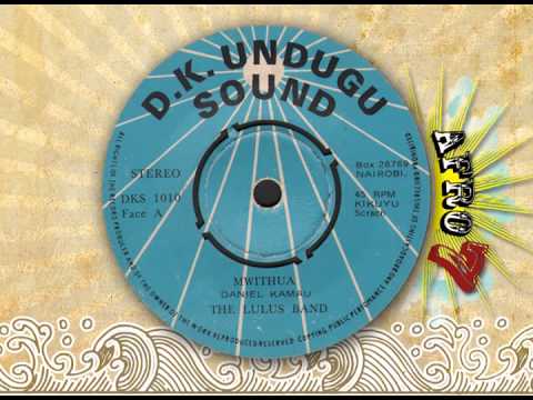 The LULUS band // DK Kamau - MWITHUA