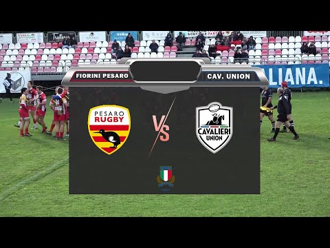 PESARO RUGBY / CAVALIERI UNION - 6° GIORNATA DI ANDATA