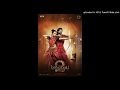 BAHUBALI 2 TAMIL AUDIO SONGS Orey Oar Ooril