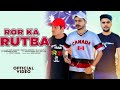 Ror Ka Rutba Amit Arya Dadupur New Haryanvi Song 2022 Rutbe Te Jina Sikha Hai Rora Ne
