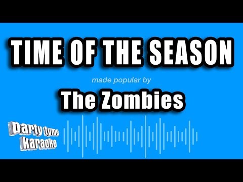 The Zombies - Time of the Season (Karaoke Version)