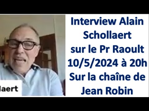 Interview Alain Schollaert sur Didier Raoult et l'opposition contrôlée