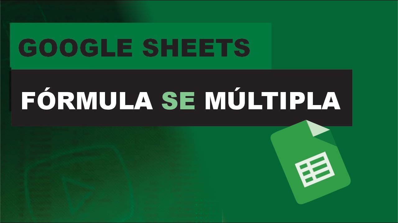 GOOGLE SHEETS - FÓRMULA "SE" COM MÚLTIPLOS CRITÉRIOS