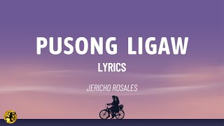 Pusong Ligaw (LYRICS) - Jericho Rosales