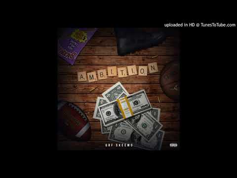 GRF Skeemo - Ambition