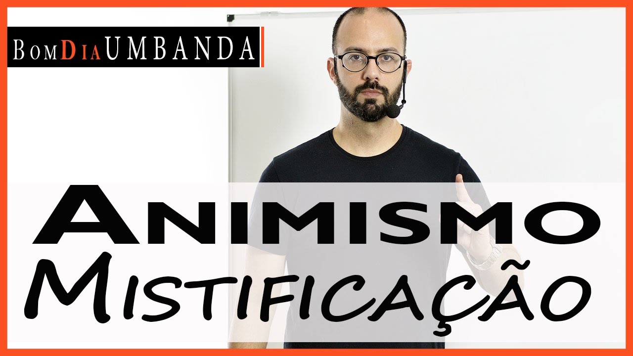 Animismo e Mistificação UMBANDA
