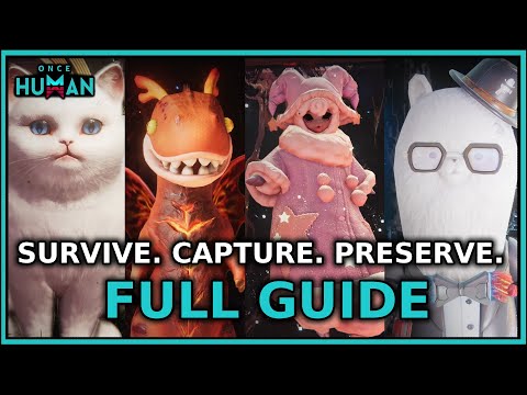 New Scenario FULLY EXPLAINED - Survive, Capture, Preserve Content Guide | Once Human
