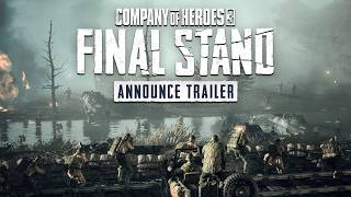 Company of Heroes 3: Final Stand