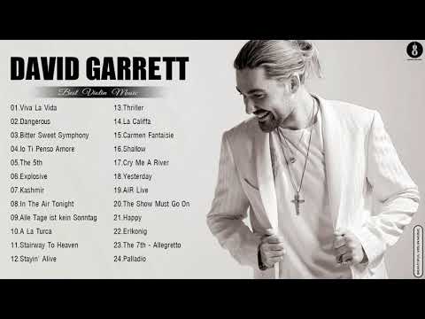 Best Songs Collection D A V I D Garrett 2021 - D A V I D Garrett Best Violin Music