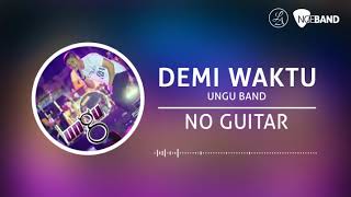 Download lagu UNGU - Demi Waktu (Backing Track | No Guitar/ Tanpa Gitar, guitar cover) mp3 Download lagu UNGU - Demi Waktu (Backing Track | No Guitar/ Tanpa Gitar, guitar cover) mp3