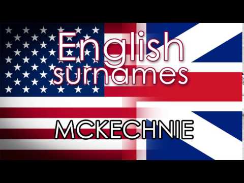 English surnames  MCKECHNIE - pronounce