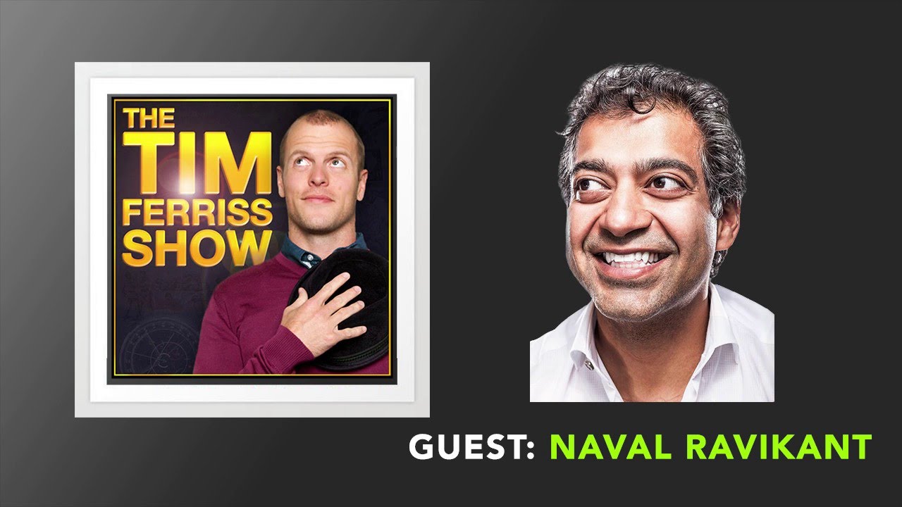 Naval Ravikant on Happiness Hacks and the 5 Chimps Theory | The Tim Ferriss Show (Podcast)