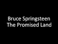 Bruce Springsteen The Promised Land Lyrics
