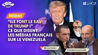 "ILS FONT LE SAV DE TRUMP !" CE QUE DISENT LES MÉDIAS FRANÇAIS SUR LE VENEZUELA