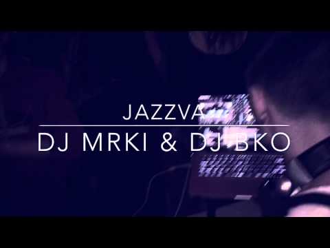 Dj Mrki & DJ BKO @ Jazzva