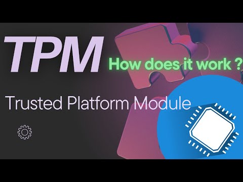 Trusted Platform Module (TPM) What is it ?