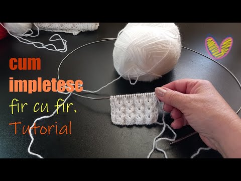 Cum impletesc fir cu fir