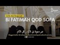 Bi Fatimah LIRIK DAN TERJEMAH بفاطمة قد صفا