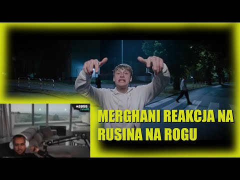 Merghani Reakcja na RUSINA - NA ROGU