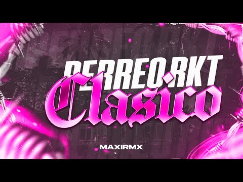 PERREO RKT CLASICO - MAXIRMX