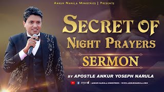 Secret of Night Prayer  Sermon By Apostle Ankur Yo