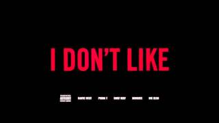 I Don&#39;t Like (Remix) [Pusha T Verse Extended]