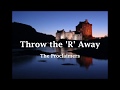 Throw the R Away - The Proclaimers (with lyrics)