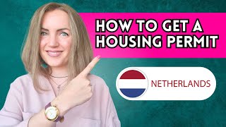 Getting an Affordable Housing Permit | Moving To The Netherlands #expat #netherlands